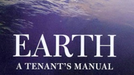 Earth: A Tenant's Manual